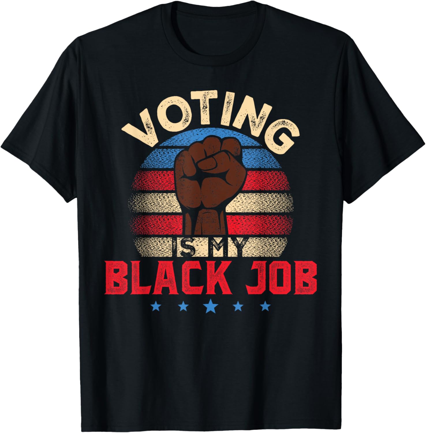 Vintage Fashion Jobs - Voting Is My Black Job Retro